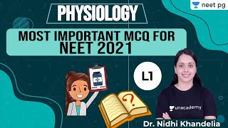 NEET PG: Most Important MCQ-NEET 2021 L1 | Physiology | Unacademy NEET PG | Dr. Nidhi Chandelle