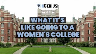 What It's Like Going to a Women's College