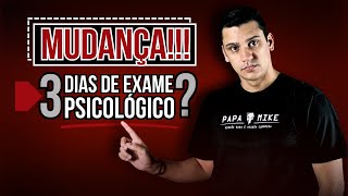 Mudança!!! 3 Dias de Exame Psicológico? PM-SP 2024 leandro fajan