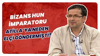 Atilla Ne Zaman Bizans’a Girdi?