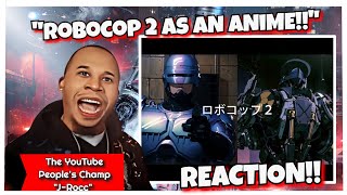 Excited Reaction to Robocop 2 as an Anime