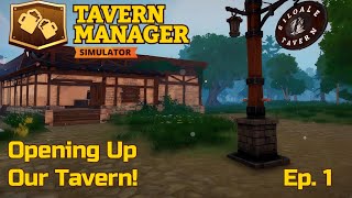 Give The People What They Want! ALE! - Tavern Manager Simulator - Ep. 1