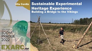 Sustainable experimental heritage experience - building a bridge to the Vikings