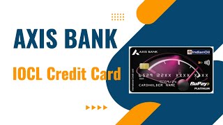 Axis IOCL Lifetime Free Credit Card