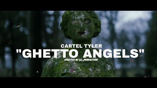 Cartel Tyler " GHETTO ANGELS" Shot by LA Production