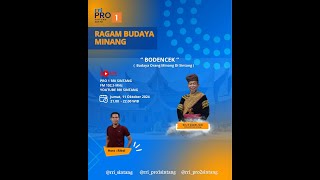 RAGAM BUDAYA MINANG | " BODENCEK  "