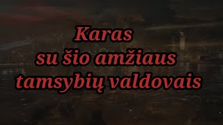 Kova su šio amžiaus tamsybių valdovais