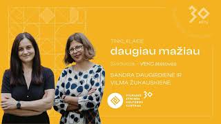 Daugiau mažiau | Sandra Daugirdienė ir Vilma Žukauskienė