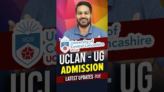 Bachelors in UK University - UCLAN | Study in UK | UK Student Visa