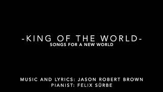 King Of The World: Songs For A New World (Piano Accompaniment)