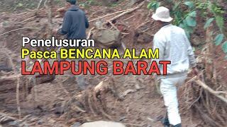 Penelusuran,  Korban Pasca Bencana Alam Tanah Longsor di lqmpung Barat.