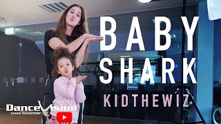 KidTheWiz - Baby Shark Live Dance Vision Class by Alesja