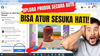 AUTO POST FACEBOOK MARKETPLACE - UPDATE TERBARU UPLOAD PRODUK FB MARKETPLACE MASSAL