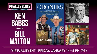 Ken Babbs presents Cronies in conversation with Bill Walton