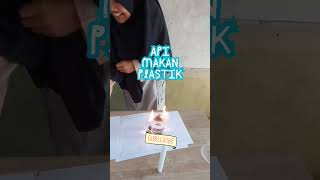 Api makan plastik #explore #science #physics #experimen #education #shorts