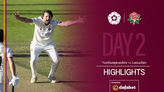 Bowlers Worked Hard On Day 2 | Northamptonshire v Lancashire | Day 2 County Championship Highlights