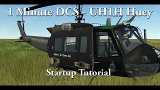 1 Minute DCS - UH-1H Huey - Startup Tutorial