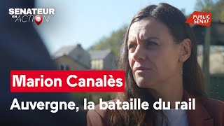 Marion Canalès - Auvergne, la bataille du rail