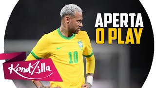 Neymar Jr - APERTA O PLAY QUE NÓS REBOLA (MC Thay RJ)