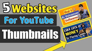 Top 5 Websites To Make YouTube Thumbnails | website for thambnails || earnbyyourself