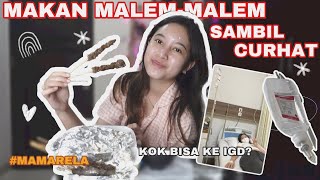 #MAMARELA CURHAT KENAPA BISA MASUK IGD SAMBIL MAKAN SATE MARANGGI FAVORIT AKU!! | Aurelliaurel