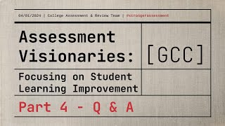 Assessment College Conversation: Part 4 Q&A