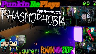 Phasmophobia Lauren | EP 2 |@PunkinRePlays