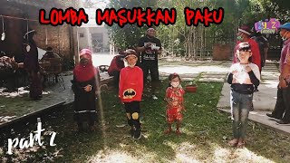 Memperingati HUT RI dengan keluarga || Lomba masukkan paku kedalam botol || part 2