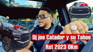 DJ JOE CATADOR Y SU NUEVA TAHOE RST 2023 0KM