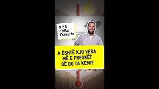 A është kjo vera më e freskët që do ta kemi?