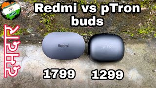 pTron bassbuds pro review and comparison with redmi buds S....which one is better? lets find out