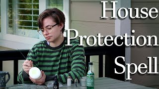 Spell Walkthrough: House Protection