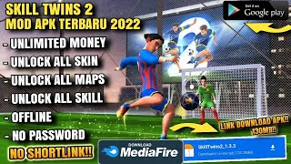 Skill Twins 2 Mod Apk Versi Terbaru 2022 Unlimited Money & Unlocked All Skin | Mod Skill Twins