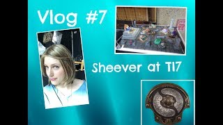 Sheever at TI7 - Vlog #7