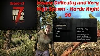 7 Days to Die - Horde Night 98 - Insane Difficulty and Very High Spawn Rateate