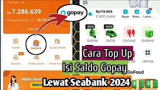 Cara Isi Saldo Gopay Lewat Seabank Terbaru | Cara Top up Gopay Gratis