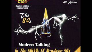 Modern Talking- The 4th Album Mix In The Middle Of Nowhere Mix  DJ Beltz(G4EVER)