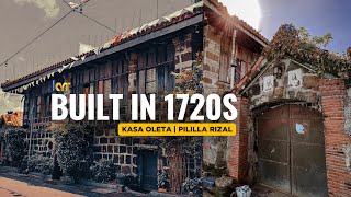 ANG NAG IISANG 300 YEAR-OLD HERITAGE HOUSE NA MATATAGPUAN SA PILILLA RIZAL! | KASA OLETA 1720S