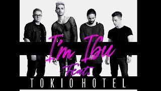 I'm Ibu ft. Tokio Hotel