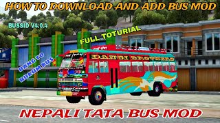 How To Download And add Nepali Tata Bus Mod For Bussid V4.0.4 😍 || Dang TO Rukum Bus Mod For Bussid