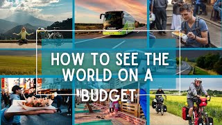 Travel Hacks | How to See the World on a Budget