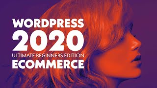 WOO-/ E-COMMERCE | Learn WordPress 2020 | Ultimate Beginners' Edition—Part 4