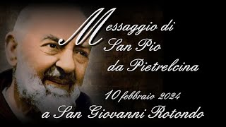 Messaggio di San Pio da Pietrelcina a Manuela - 10 febbraio 2024