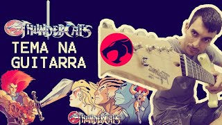 Thundercats - Tema na guitarra