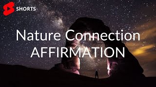 Nature Connection Affirmations for Success | #shorts