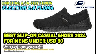 Unboxing & review on feet SKECHERS FLECTION 2.0 FLOMA MENS CASUAL SLIP-ON SHOES 100% ORIGINAL ASLI