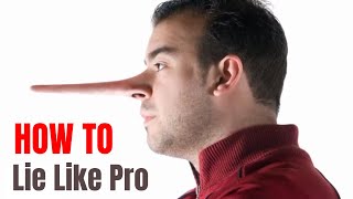 How to lie Like a Pro? according to behavior analyst.