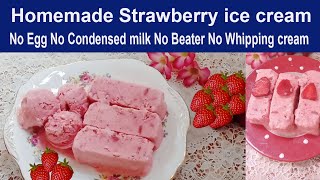 Strawberry ice cream recipe | No Condensed Milk, No whipping cream.No Beater| how to make ice cream