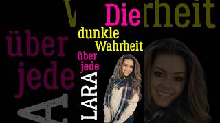 Die dunkle Wahrheit über jede Lara