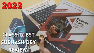 REVIEW : SUBHASH DEY ~ BST CLASS 12TH | 3 BOOKS | BUSINESS STUDIES BOOK FOR 2023 ~ TERM 1 & 2